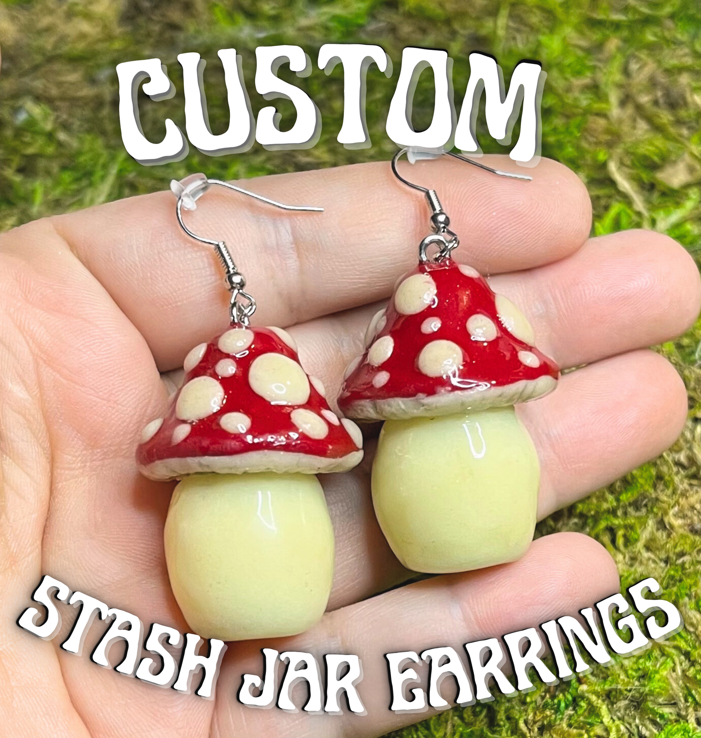 CUSTOM Stash Jar Earrings- Glowing Mushrooms